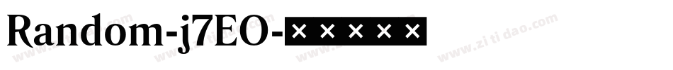 Random-j7EO字体转换 Random-j7EO字体转换