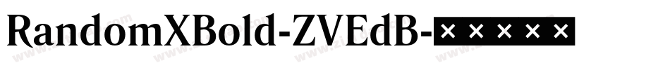 RandomXBold-ZVEdB字体转换