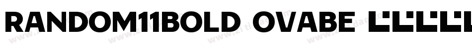 Random11Bold-OVABe字体转换