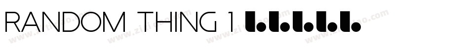 Random-Thing-1字体转换