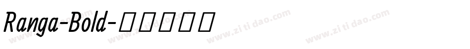 Ranga-Bold字体转换