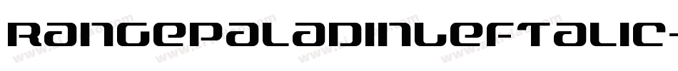 RangePaladinLeftalic-Dlo0字体转换 RangePaladinLeftalic-Dlo0字体转换