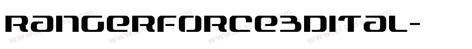 rangerforce3dital字体转换