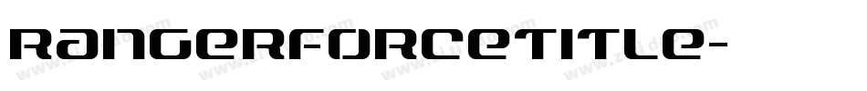 rangerforcetitle字体转换