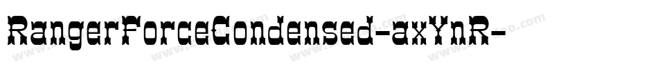RangerForceCondensed-axYnR字体转换