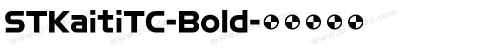 STKaitiTC-Bold字体转换