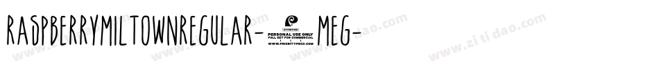 RaspberryMiltownRegular-8meg字体转换