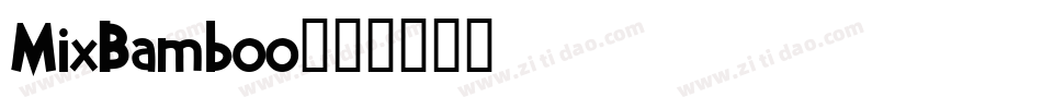 MixBamboo字体转换