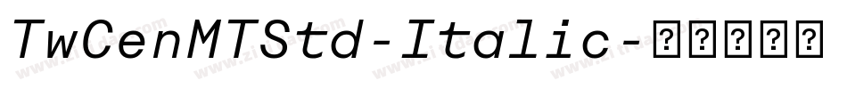 TwCenMTStd-Italic字体转换