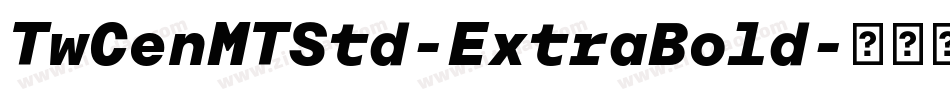 TwCenMTStd-ExtraBold字体转换