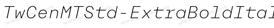TwCenMTStd-ExtraBoldItalic字体转换