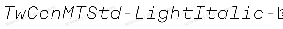 TwCenMTStd-LightItalic字体转换