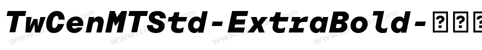 TwCenMTStd-ExtraBold字体转换