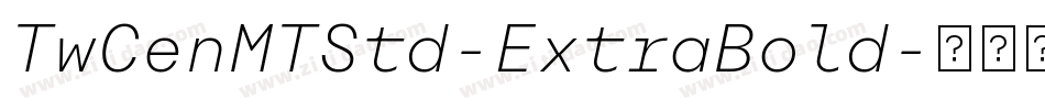 TwCenMTStd-ExtraBold字体转换