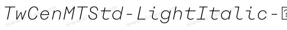 TwCenMTStd-LightItalic字体转换