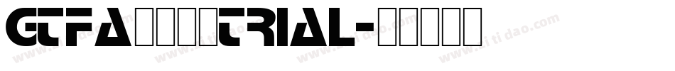 GTFAdieuTRIAL字体转换