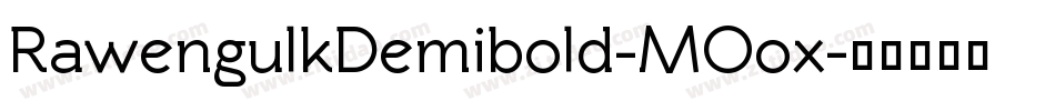 RawengulkDemibold-MOox字体转换