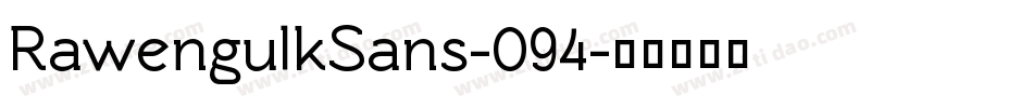 RawengulkSans-094字体转换