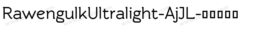RawengulkUltralight-AjJL字体转换
