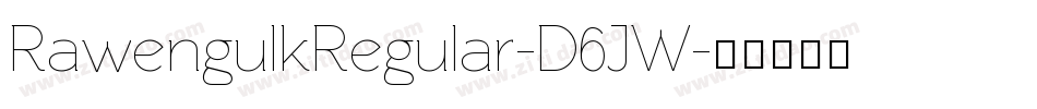 RawengulkRegular-D6JW字体转换
