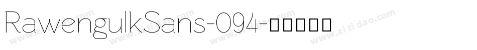 RawengulkSans-094字体转换