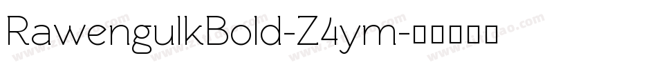 RawengulkBold-Z4ym字体转换