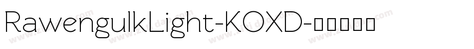 RawengulkLight-KOXD字体转换