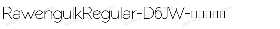 RawengulkRegular-D6JW字体转换