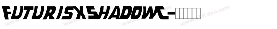 FuturisXShadowC字体转换