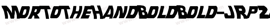 MorToTheHandBoldBold-JRp2n字体转换