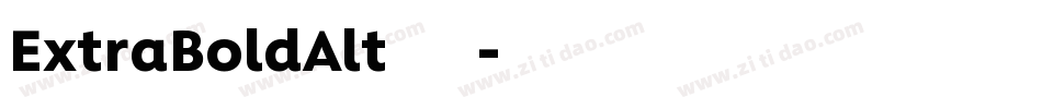 ExtraBoldAlt转换器字体转换