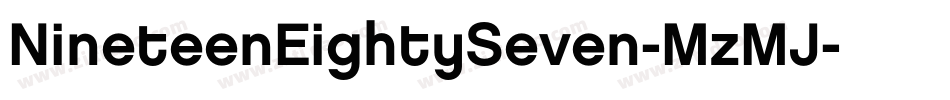 NineteenEightySeven-MzMJ字体转换