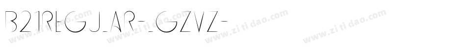 B21Regular-lgZvZ字体转换