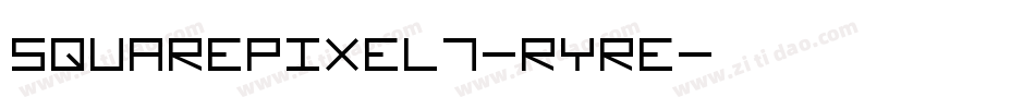 SquarePixel7-RyRe字体转换