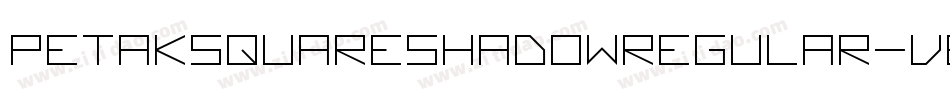 PetakSquareShadowRegular-Veny字体转换