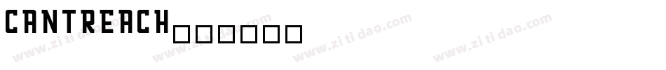 cantreach字体转换