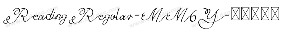 ReadingRegular-MM6Y字体转换
