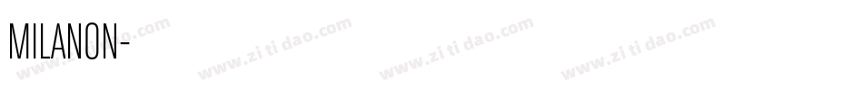 MILANON字体转换