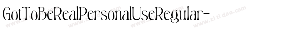 GotToBeRealPersonalUseRegular-Vjdy字体转换