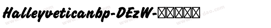 Halleyveticanbp-DEzW字体转换