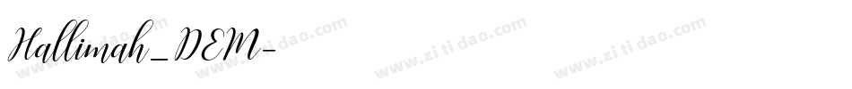 Hallimah_DEM字体转换