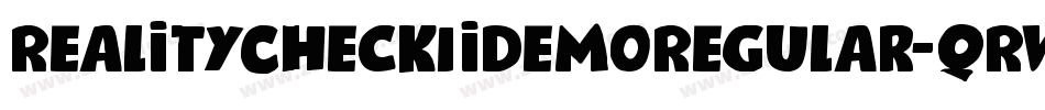 RealityCheckIiDemoRegular-qRwd字体转换