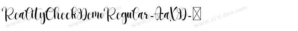 RealityCheckDemoRegular-AaXD字体转换