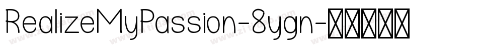 RealizeMyPassion-8ygn字体转换