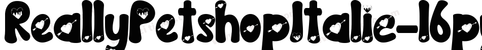 ReallyPetshopItalic-l6py字体转换