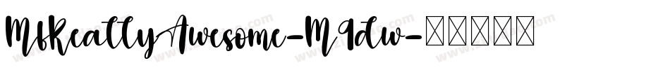 MfReallyAwesome-M9dw字体转换
