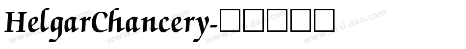 HelgarChancery字体转换