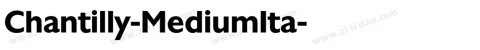 Chantilly-MediumIta字体转换