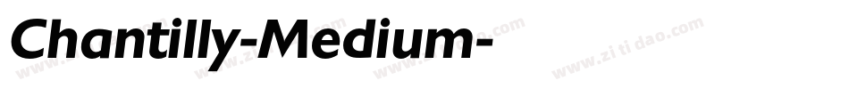 Chantilly-Medium字体转换