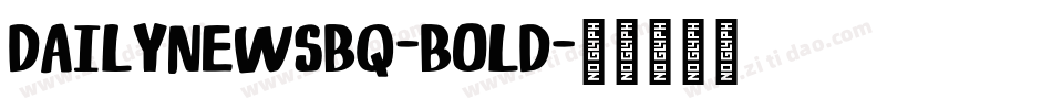DailyNewsBQ-Bold字体转换